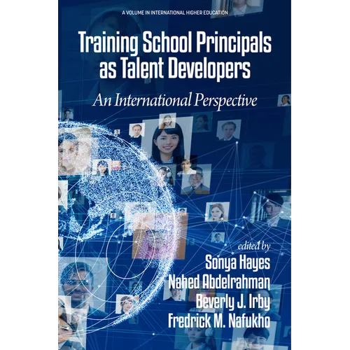 Training School Principals as Talent Developers: An International Perspective - Paperback