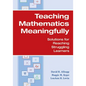 Teaching Mathematics Meaningfully: Solutions for Reaching Struggling Learners - Paperback