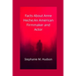 Facts about Anne Heche: An American Firmmaker and Actor - Paperback