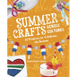 Summer Crafts Across Cultures: 12 Projects to Celebrate the Season - Hardcover