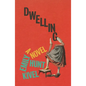 Dwelling - Hardcover