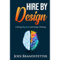 Hire By Design: A Hiring Blueprint with Design Thinking - Paperback