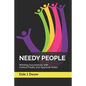 Needy People: Working Successfully with Control Freaks and Approval-holics - Paperback