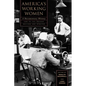 America's Working Women: A Documentary History, 1600 to the Present - Paperback