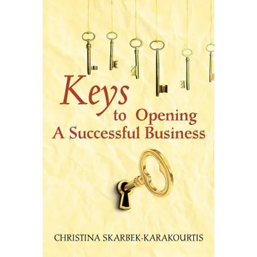 Keys to Opening a Successful Business - Paperback