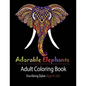 Adorable Elephant: Stress Relieving Elephant designs for Adult! - Paperback