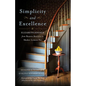 Simplicity and Excellence: Elizabeth Kremer from Beaten Biscuits to Shaker Lemon Pie - Paperback