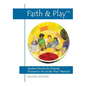 Faith & Play: Quaker Stories for Friends Trained in the Godly Play(R) Method: Second Edition - Paperback