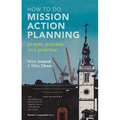 How to Do Mission Action Planning: Prayer, Process and Practice - Paperback