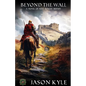 Beyond The Wall: A Novel of Post - Roman Britain - Paperback
