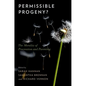 Permissible Progeny?: The Morality of Procreation and Parenting - Paperback