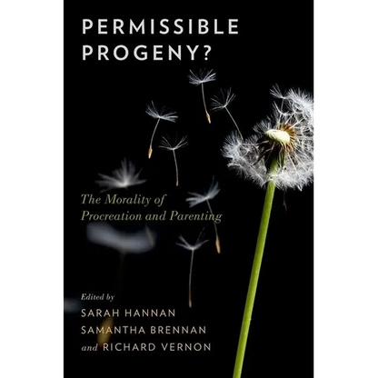 Permissible Progeny?: The Morality of Procreation and Parenting - Paperback