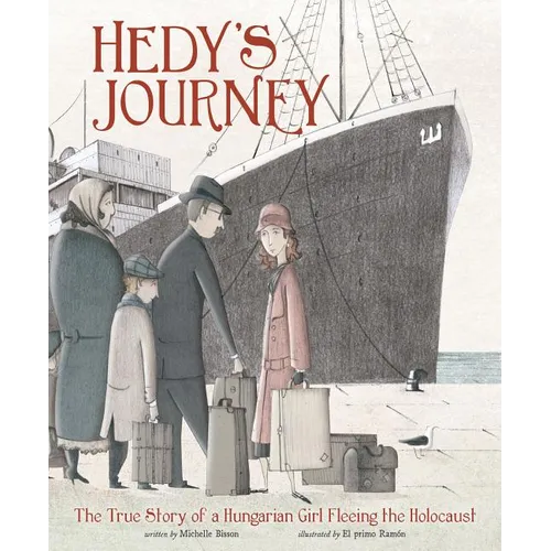 Hedy's Journey: The True Story of a Hungarian Girl Fleeing the Holocaust - Paperback