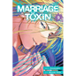 Marriage Toxin, Vol. 9 - Paperback