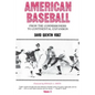 American Baseball: From the Commissioners to Continental Expansion - Paperback