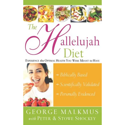 The Hallelujah Diet - Hardcover