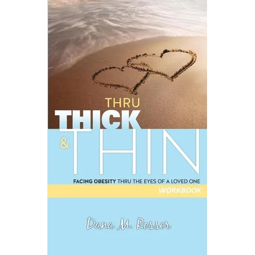 Thru Thick & Thin: Workbook - Paperback