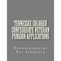 Tennessee Colored Confederate Veteran Pension Applications - Paperback