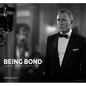 Being Bond: A Daniel Craig Retrospective - Hardcover