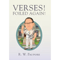 Verses! Foiled Again! - Hardcover