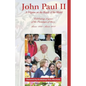 John Paul II: A Pilgrim on the Roads of the World - Paperback