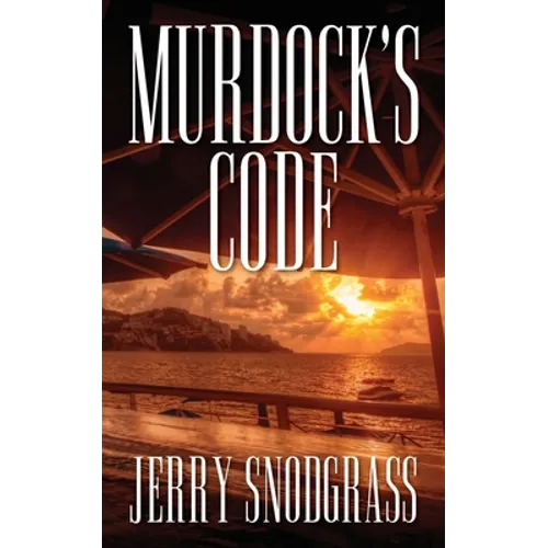 Murdock's Code: Introducing Chase Murdock, Private Investigator - Paperback