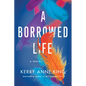 A Borrowed Life - Paperback