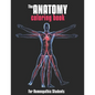 The Anatomy Coloring Book For Homeopathic Students: Medical Education & Training Books - Paperback