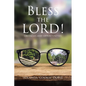 Bless The LORD!: Obstacles and Opportunities - Paperback