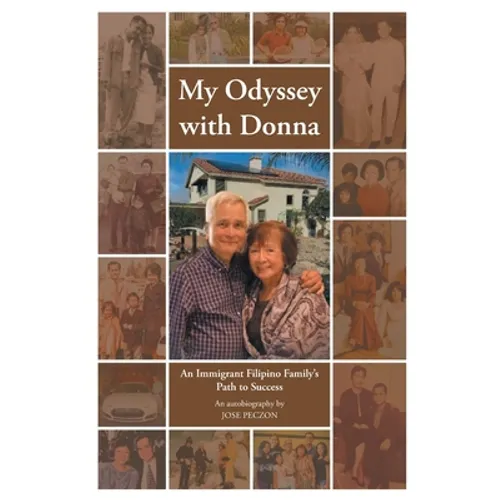 My Odyssey with Donna: An Immigrant Filipino Family's Path to Success - Paperback