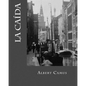 La caida (Spanish Edition) - Paperback