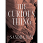 The Curious Thing: Poems - Hardcover