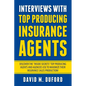 Interviews With Top Producing Insurance Agents - Paperback