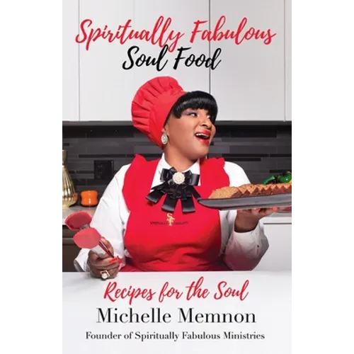 Spiritually Fabulous Soul Food: Recipes For The Soul - Paperback