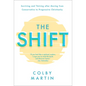The Shift: Surviving and Thriving After Moving from Conservative to Progressive Christianity - Hardcover