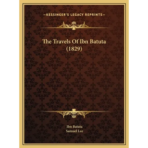 The Travels Of Ibn Batuta (1829) - Hardcover