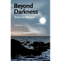 Beyond Darkness: Words for Reflection - Paperback