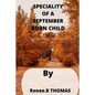 Speciality of a September Born Child: what you may actually don't know about a September Born - Paperback