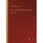 Rienzi, the Last of the Roman Tribunes: in large print - Paperback