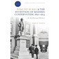 Edmund Burke and the Invention of Modern Conservatism, 1830-1914: An Intellectual History - Paperback