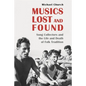 Musics Lost and Found: Song Collectors and the Life and Death of Folk Tradition - Hardcover