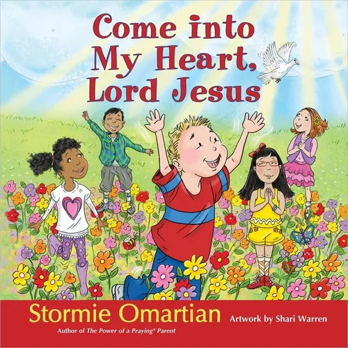 Come Into My Heart, Lord Jesus - Hardcover