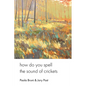 how do you spell the sound of crickets - Paperback