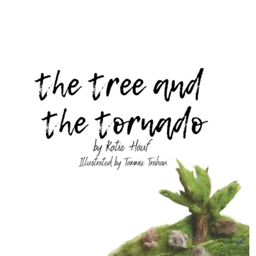 The Tree and the Tornado. - Hardcover
