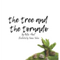 The Tree and the Tornado. - Hardcover