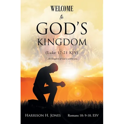 Welcome to God's Kingdom (Luke 17: 21 Kjv) - Paperback