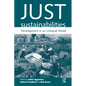 Just Sustainabilities: Development in an Unequal World - Paperback