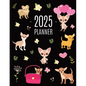 Chihuahua Planner 2025: Cute Year Organizer with Tiny Dogs: For an Easy Overview of All Your Appointments! Beautiful Puppy Scheduler: January- - Paperback