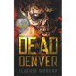 Dead in Denver - Paperback