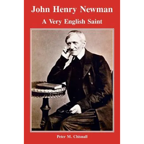 John Henry Newman: A Very English Saint - Paperback